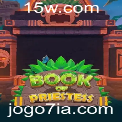 Descubra o Fascinante Jogo BookOfPriestess: Aventuras, Estratégia e Mistério